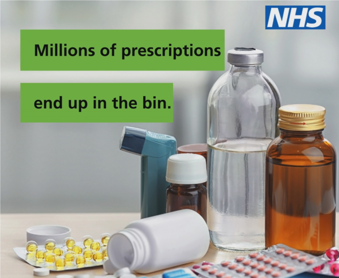 The NHS logo, tablets, capsules, liquid medications and an inhaler and the words Millions of prescriptions end up in the bin